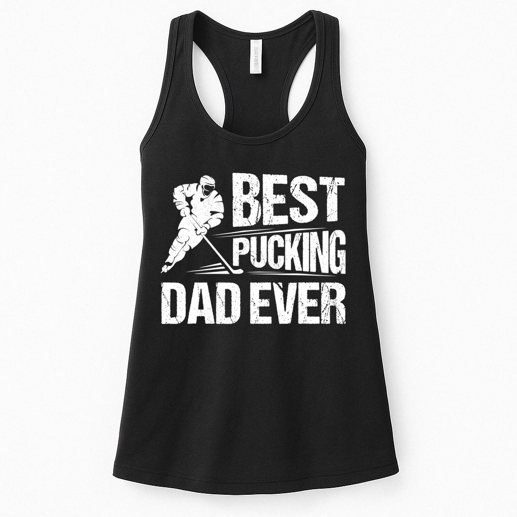 Hockey Player Best Pucking Dad Ever Hockey Father Hockey Pun TShirt Womens Tank Top