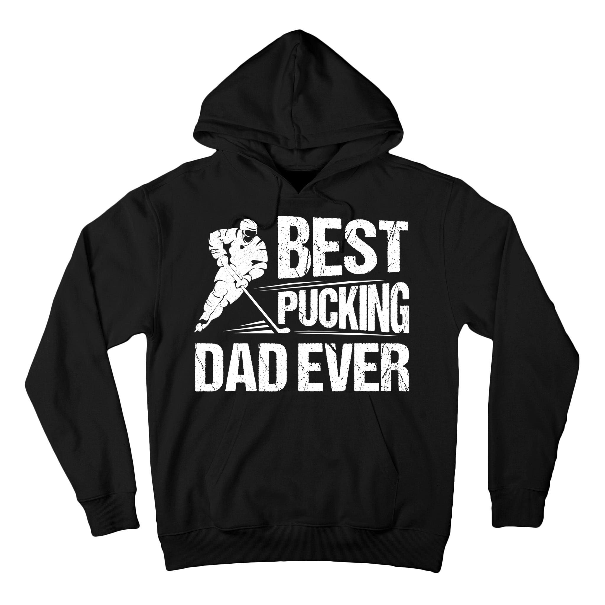Hockey Player Best Pucking Dad Ever Hockey Father Hockey Pun TShirt Tall Hoodie