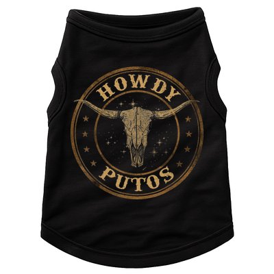 Howdy Putos Bull Skull Country Cowboy Western Doggie Tank