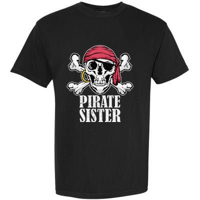 Hosting Pirate Birthday Jolly Roger Party Pirate Sister Garment-Dyed Heavyweight T-Shirt