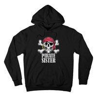 Hosting Pirate Birthday Jolly Roger Party Pirate Sister Hoodie