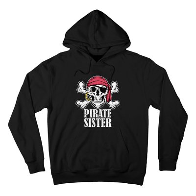 Hosting Pirate Birthday Jolly Roger Party Pirate Sister Hoodie