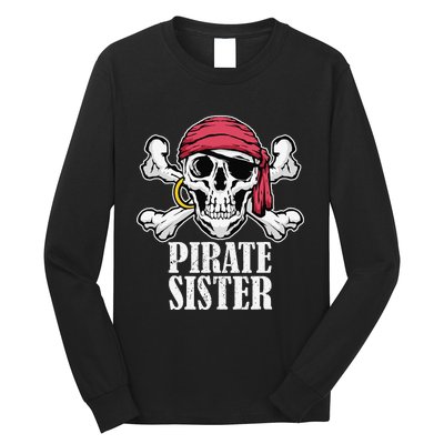 Hosting Pirate Birthday Jolly Roger Party Pirate Sister Long Sleeve Shirt