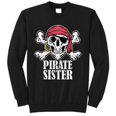 Hosting Pirate Birthday Jolly Roger Party Pirate Sister Sweatshirt