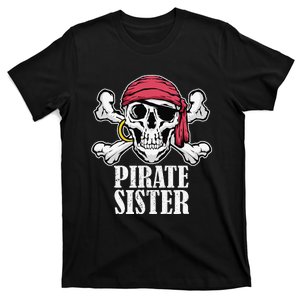 Hosting Pirate Birthday Jolly Roger Party Pirate Sister T-Shirt