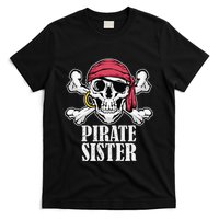 Hosting Pirate Birthday Jolly Roger Party Pirate Sister T-Shirt