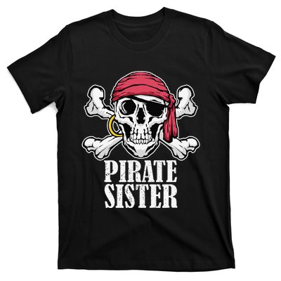 Hosting Pirate Birthday Jolly Roger Party Pirate Sister T-Shirt