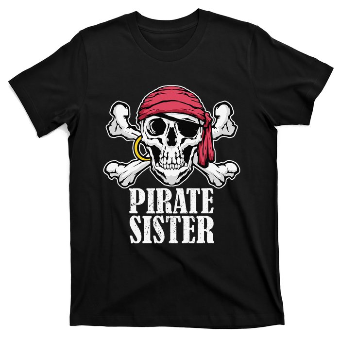 Hosting Pirate Birthday Jolly Roger Party Pirate Sister T-Shirt