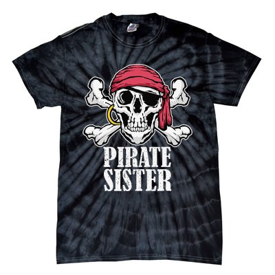 Hosting Pirate Birthday Jolly Roger Party Pirate Sister Tie-Dye T-Shirt