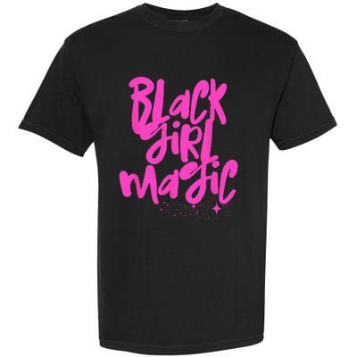 Hot Pink Black Girl Magic Stars Melanin Black Queen Woman Garment-Dyed Heavyweight T-Shirt