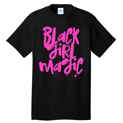 Hot Pink Black Girl Magic Stars Melanin Black Queen Woman Tall T-Shirt