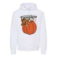 Howdy Pumpkin Cowboy Fall Premium Hoodie