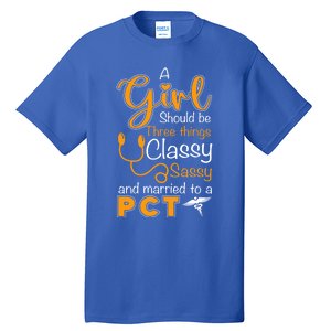 Healthcare Patient Care Technician Wife Friend Pct Great Gift Tall T-Shirt