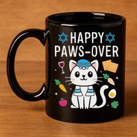 Happy Pawsover Cat Lover Funny Cat Passover Seder 11oz C Handle Ceramic Mug