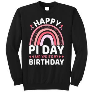 Happy Pi Day and Yes It's my Birthday Math 14 March Nerd Sweatshirt