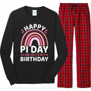 Happy Pi Day and Yes It's my Birthday Math 14 March Nerd Long Sleeve Pajama Set