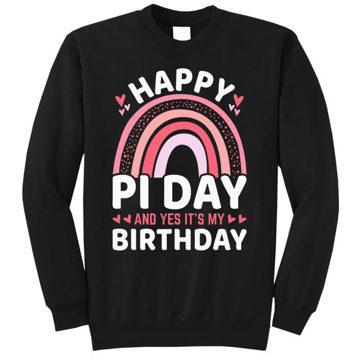 Happy Pi Day and Yes It's my Birthday Math 14 March Nerd Tall Sweatshirt