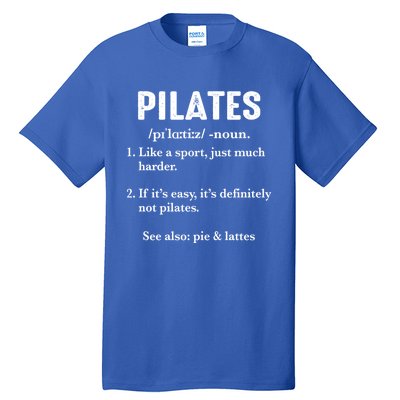 Humor Pilates Definition Fitness Instructor Trainer Funny Gift Tall T-Shirt