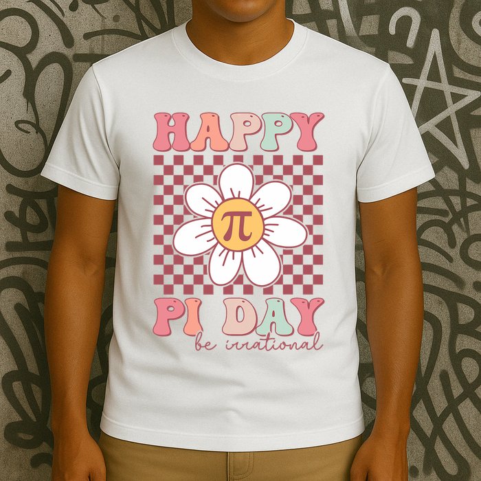 Happy Pi Day Pie Be Irrational Math Teacher Pi Day Lover T-Shirt