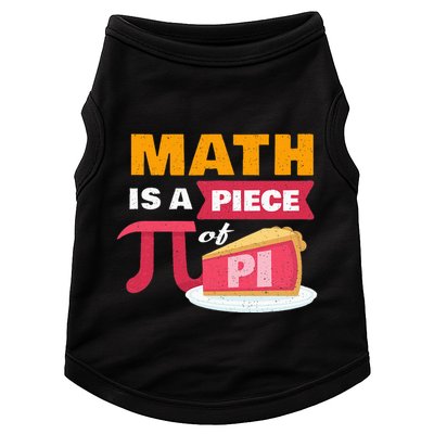 Happy Pi Day Math Is A Piece Of Pie 3.14 Stem Math Teacher Doggie Tank