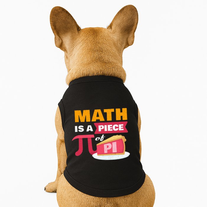 Happy Pi Day Math Is A Piece Of Pie 3.14 Stem Math Teacher Doggie Tank