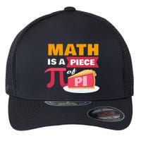 Happy Pi Day Math Is A Piece Of Pie 3.14 Stem Math Teacher Flexfit Unipanel Trucker Cap
