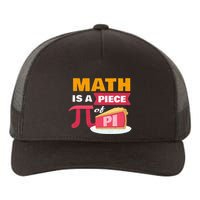 Happy Pi Day Math Is A Piece Of Pie 3.14 Stem Math Teacher Yupoong Adult 5-Panel Trucker Hat