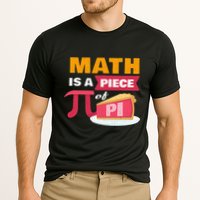 Happy Pi Day Math Is A Piece Of Pie 3.14 Stem Math Teacher Performance Shirt