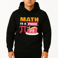 Happy Pi Day Math Is A Piece Of Pie 3.14 Stem Math Teacher Hoodie