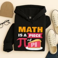 Happy Pi Day Math Is A Piece Of Pie 3.14 Stem Math Teacher Hoodie