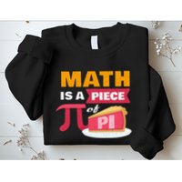 Happy Pi Day Math Is A Piece Of Pie 3.14 Stem Math Teacher Sweatshirt
