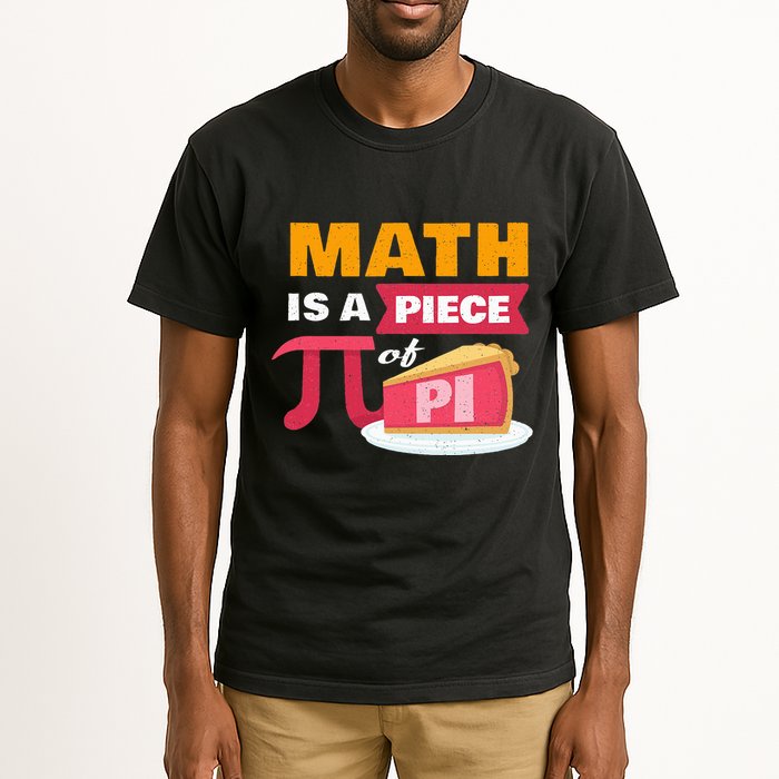 Happy Pi Day Math Is A Piece Of Pie 3.14 Stem Math Teacher Tall T-Shirt
