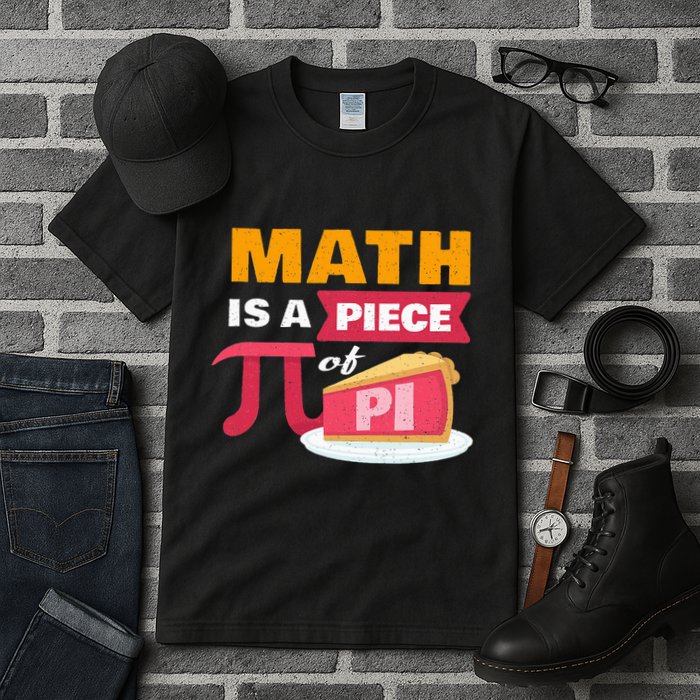 Happy Pi Day Math Is A Piece Of Pie 3.14 Stem Math Teacher Tall T-Shirt
