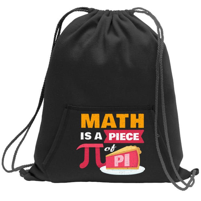 Happy Pi Day Math Is A Piece Of Pie 3.14 Stem Math Teacher Sweatshirt Cinch Pack Bag