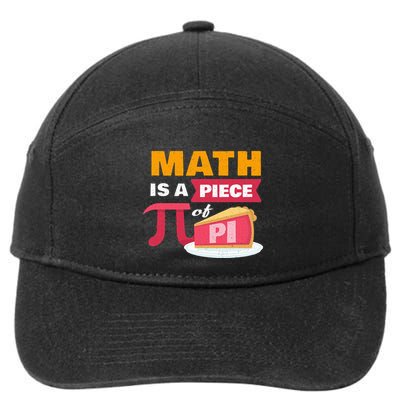 Happy Pi Day Math Is A Piece Of Pie 3.14 Stem Math Teacher 7-Panel Snapback Hat