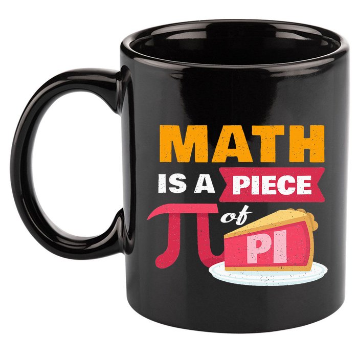 Happy Pi Day Math Is A Piece Of Pie 3.14 Stem Math Teacher 11oz C Handle Ceramic Mug