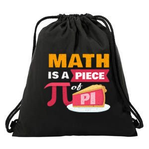 Happy Pi Day Math Is A Piece Of Pie 3.14 Stem Math Teacher Drawstring Bag