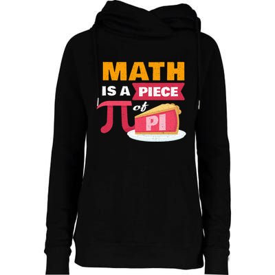 Happy Pi Day Math Is A Piece Of Pie 3.14 Stem Math Teacher Womens Funnel Neck Pullover Hood