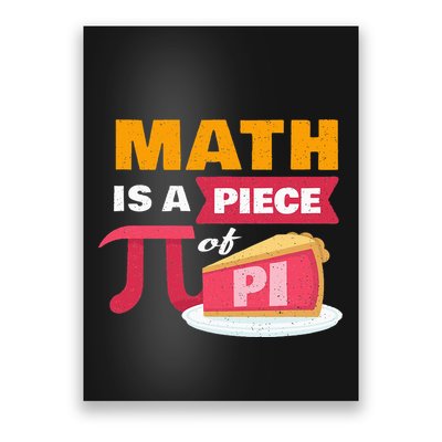 Happy Pi Day Math Is A Piece Of Pie 3.14 Stem Math Teacher Poster