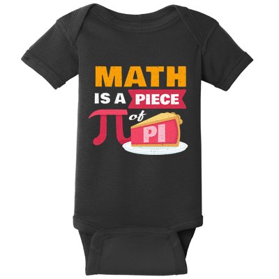 Happy Pi Day Math Is A Piece Of Pie 3.14 Stem Math Teacher Baby Bodysuit