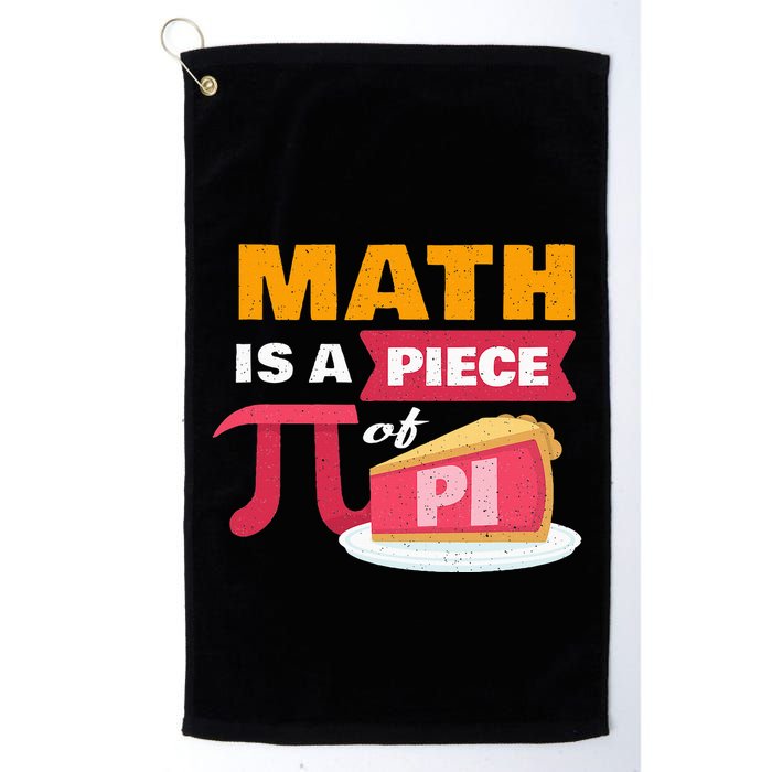 Happy Pi Day Math Is A Piece Of Pie 3.14 Stem Math Teacher Golf Towel