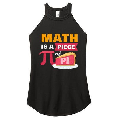 Happy Pi Day Math Is A Piece Of Pie 3.14 Stem Math Teacher Women's Perfect Tri Rocker Tank