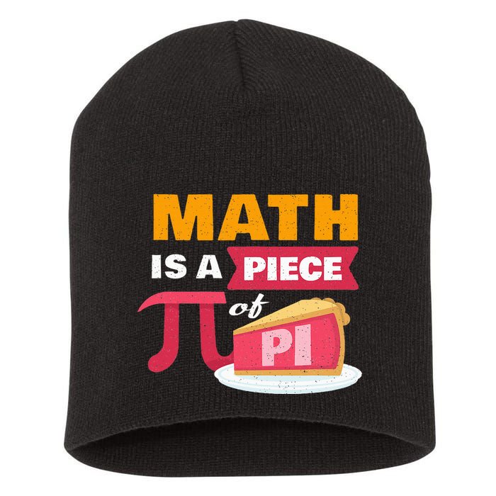 Happy Pi Day Math Is A Piece Of Pie 3.14 Stem Math Teacher Short Acrylic Beanie