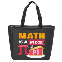 Happy Pi Day Math Is A Piece Of Pie 3.14 Stem Math Teacher Zip Tote Bag
