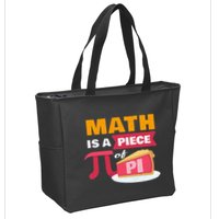 Happy Pi Day Math Is A Piece Of Pie 3.14 Stem Math Teacher Zip Tote Bag
