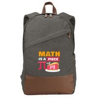 Happy Pi Day Math Is A Piece Of Pie 3.14 Stem Math Teacher Cotton Canvas Backpack