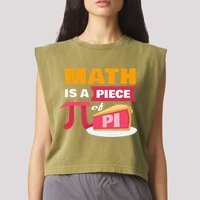 Happy Pi Day Math Is A Piece Of Pie 3.14 Stem Math Teacher Garment-Dyed Women's Muscle Tee