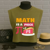 Happy Pi Day Math Is A Piece Of Pie 3.14 Stem Math Teacher Garment-Dyed Women's Muscle Tee