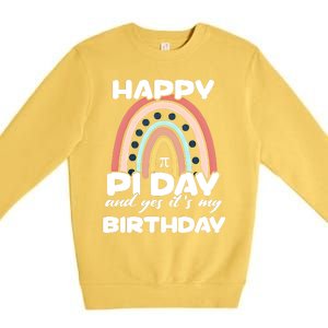 Happy Pi Day And Yes ItS My Birthday Math 14 March Cute Gift Premium Crewneck Sweatshirt