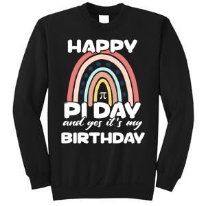 Happy Pi Day And Yes ItS My Birthday Math 14 March Cute Gift Sweatshirt